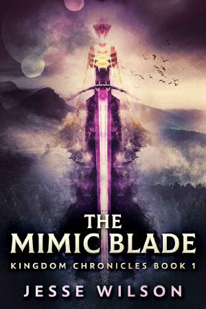 [Kingdom Chronicles 01] • The Mimic Blade